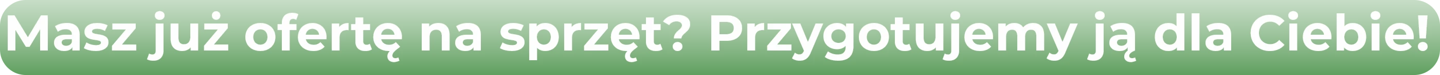 Przygotujemy ofertę dla Ciebie